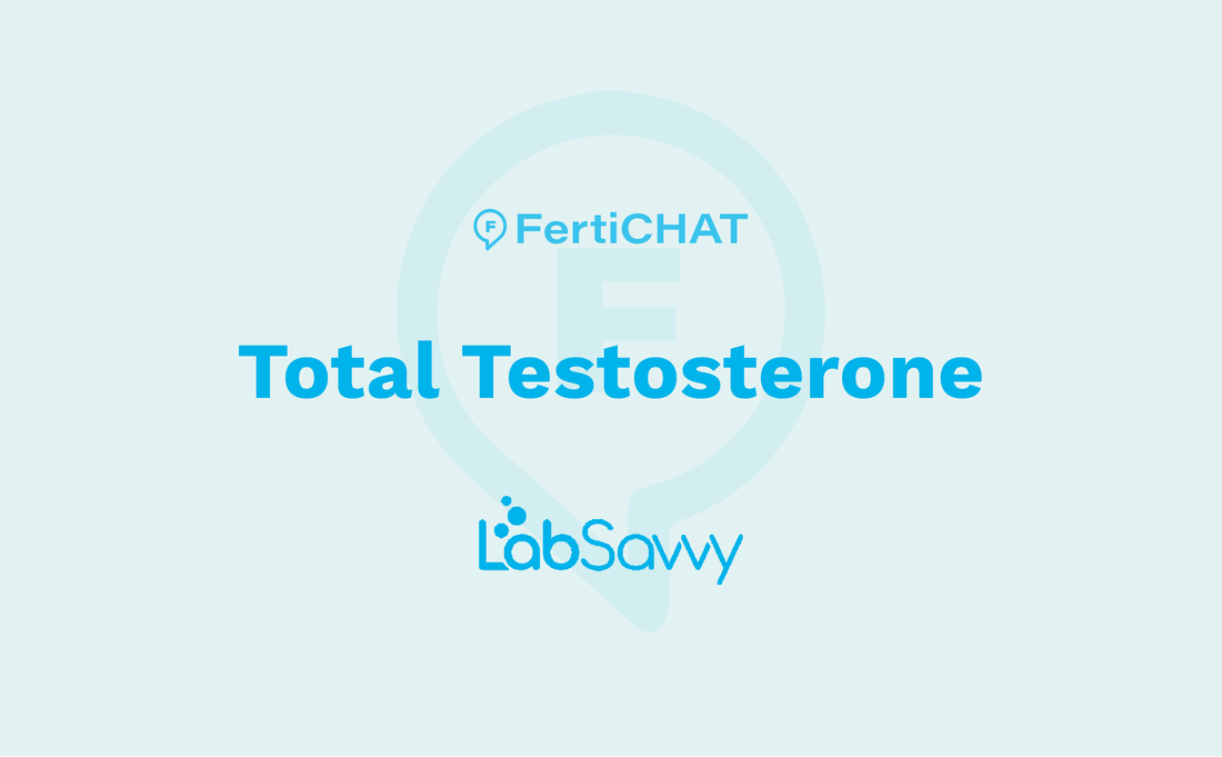 Total Testosterone Lab Test for Male Fertility | FertiCHAT